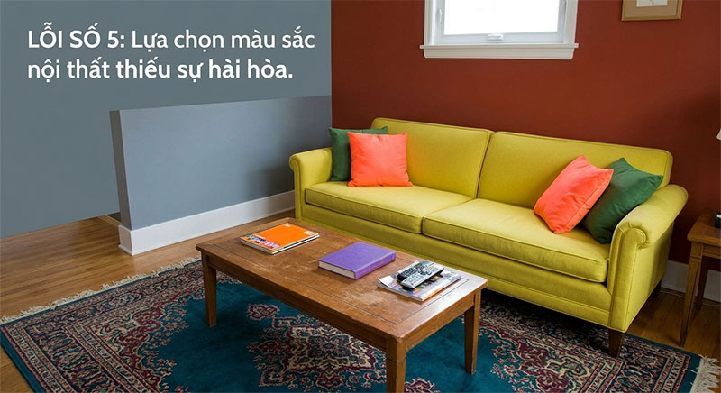 Lỗi số 5: Lựa chọn màu sắc nội thất thiếu sự hài hòa